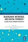Cover: Blockchain, Metaverse, and Digital Payments - Routledge