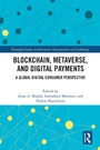 Cover: Blockchain, Metaverse, and Digital Payments - Routledge