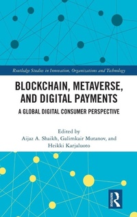 Enlarge image Cover: Blockchain, Metaverse, and Digital Payments - Routledge