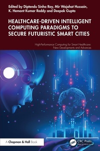 Abbildung von: Healthcare-Driven Intelligent Computing Paradigms to Secure Futuristic Smart Cities - Chapman and Hall