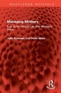Cover: Managing Mothers - Routledge