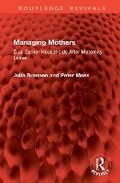 Cover: Managing Mothers - Routledge