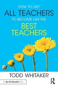 Enlarge image Cover: How to Get All Teachers to Become Like the Best Teachers - Routledge