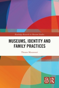 Abbildung von: Museums, Identity and Family Practices - Routledge