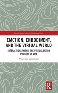 Cover: Emotion, Embodiment and the Virtual World - Routledge