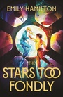 Cover: The Stars Too Fondly - Gollancz