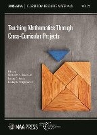 Enlarge image Cover: Teaching Mathematics Through Cross-Curricular Projects - American Mathematical Society