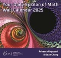 Cover: Your Daily Epsilon of Math Wall Calendar 2025 - American Mathematical Society