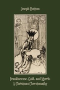 Cover: Frankincense, Gold, and Myrrh - St Augustine's Press