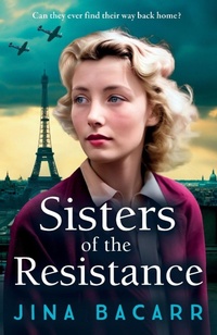 Enlarge image Cover: Sisters of the Resistance - Boldwood Books Ltd