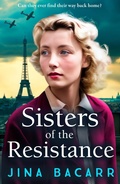 Cover: Sisters of the Resistance - Boldwood Books Ltd