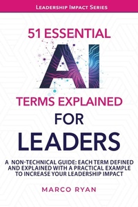 Enlarge image Cover: 51 ESSENTIAL AI TERMS EXPLAINED FOR LEADERS - Pownall Publishing