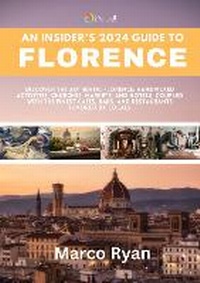 Enlarge image Cover: An Insider's 2024 Guide to Florence - Pownall Publishing