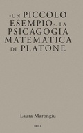 Cover: Un piccolo esempio. La psicagogia matematica di Platone - Brill