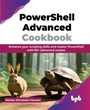 Cover: PowerShell Advanced Cookbook - BPB Publications