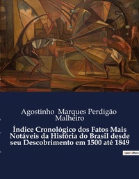 Abbildung von: Índice Cronológico dos Fatos Mais Notáveis da História do Brasil desde seu Descobrimento em 1500 até 1849 - Culturea