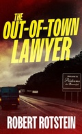 Cover: The Out-of-Town Lawyer - Blackstone Publishing