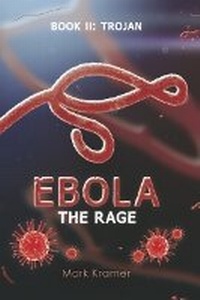 Enlarge image Cover: Ebola The Rage - Bookbaby
