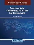Cover: Smart and Agile Cybersecurity for IoT and IIoT Environments - Information Science Publishing