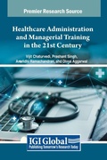 Cover: Healthcare Administration and Managerial Training in the 21st Century - IGI Global