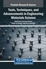 Cover: Tools, Techniques, and Advancements in Engineering Materials Science - IGI Global