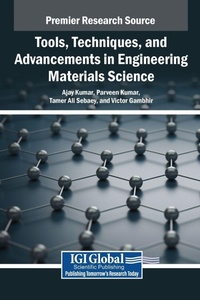 Enlarge image Cover: Tools, Techniques, and Advancements in Engineering Materials Science - IGI Global