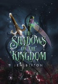 Cover: The Shadows of the Kingdom - Jennifer Bliton