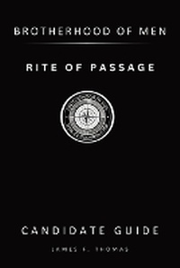 Enlarge image Cover: Rite of Passage - Heart of a Man Organization
