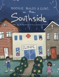 Cover: Boogie Builds a Clinic on the Southside - Williams Pro Solutions LLC