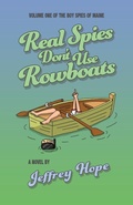 Cover: Real Spies Don't Use Rowboats - Half Tide Media