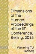 Cover: Dimensions of the Human. Proceedings of the IIP Conference, Beijing, 2015 - Markopolski Books