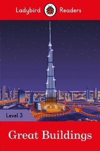 Abbildung von: Ladybird Readers Level 3 - Great Buildings (ELT Graded Reader) - Ladybird