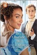Cover: The Duchess Charade - Harlequin Historical