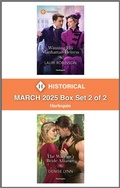 Cover: Harlequin Historical - March 2025 - Box Set 2 of 2 - Harlequin Historical