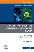 Cover: Urinary Tract Infection Challenges: Beyond the Basics, An Issue of Infectious Disease Clinics of North America: Volume 38-2 - Churchill Livingstone