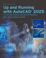 Cover: Up and Running with AutoCAD® 2025 - Academic Press