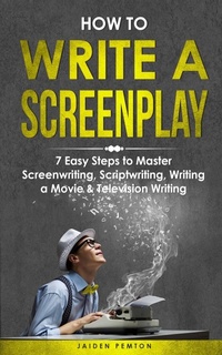 Abbildung von: How to Write a Screenplay - IngramSpark