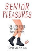 Cover: Senior Pleasures - Austin Macauley Publishers Ltd
