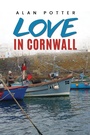 Cover: Love In Cornwall - AUSTIN MACAULEY PUBLISHERS LTD