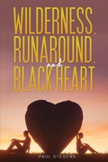 Cover: Wilderness, Runaround, and Black Heart - Austin Macauley Publishers