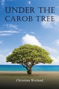 Cover: Under the Carob Tree - Austin Macauley Publishers