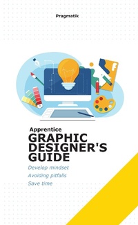 Abbildung von: Apprentice Graphic Designer's Guide - Lulu.com