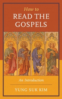 Abbildung von: How to Read the Gospels - Rowman & Littlefield Publishers