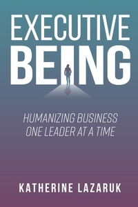 Abbildung von: Executive Being - Business Expert Press