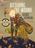 Cover: Bittering the Wound - Autumn House Press