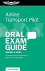 Cover: Airline Transport Pilot Oral Exam Guide - Aviation Supplies & Academics Inc
