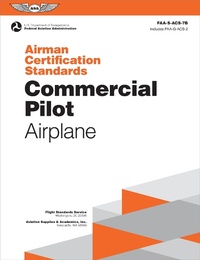 Abbildung von: Airman Certification Standards: Commercial Pilot - Airplane (2024) - Aviation Supplies & Academics Inc