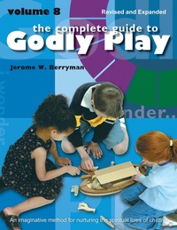 Enlarge image Cover: The Complete Guide to Godly Play - Naval Institute Press