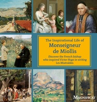 Abbildung von: The Inspirational Life of Monseigneur de Miollis - Magnificat, Inc.