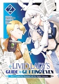 Cover: A Livid Lady's Guide to Getting Even: How I Crushed My Homeland with My Mighty Grimoires (Manga) Volume 2 - J-Novel Heart